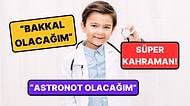 Küçükken 'Büyüyünce Ne Olacaksın?' Sorusuna Verilen Tebessüm Ettiren Cevaplar