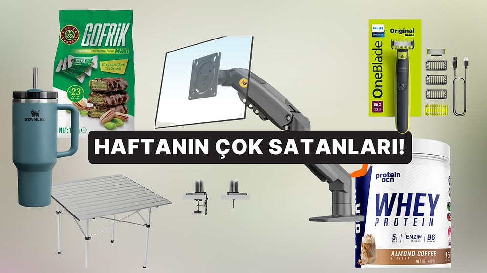 Haftanın En Popülerleri: Herkesin Sepetine Eklediği Haftanın En Çok Satan Ürünleri