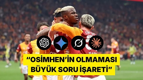 Popüler Yapay Zeka Araçlarına Sporting - Galatasaray Maçını Sorduk