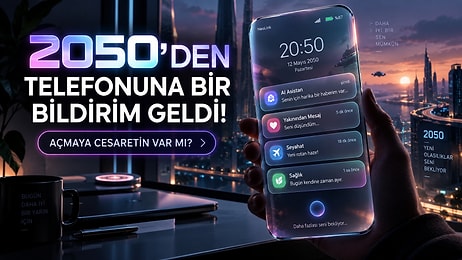 2050'den Telefonuna Bir Bildirim Geldi! Açmaya Cesaretin Var mı?