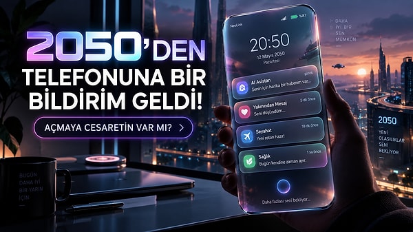 10 Seçim Yap, 2050'den Telefonuna Gelen Bildirimi Gösterelim