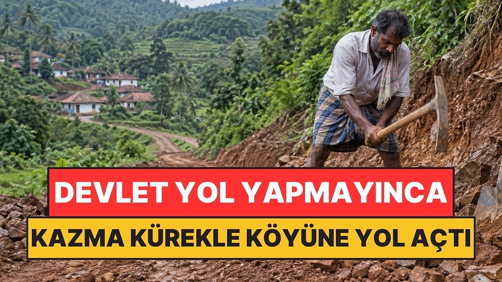 Devlet Yol Yapmayınca İşini Bıraktı: Kazma Kürekle Köyüne Yol Açtı
