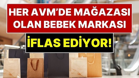 AVM'lerde Mağazaları Olan 20 Yıllık Bebek Markası Konkordato İlan Etti: Mahkeme 3 Ay Süre Verdi
