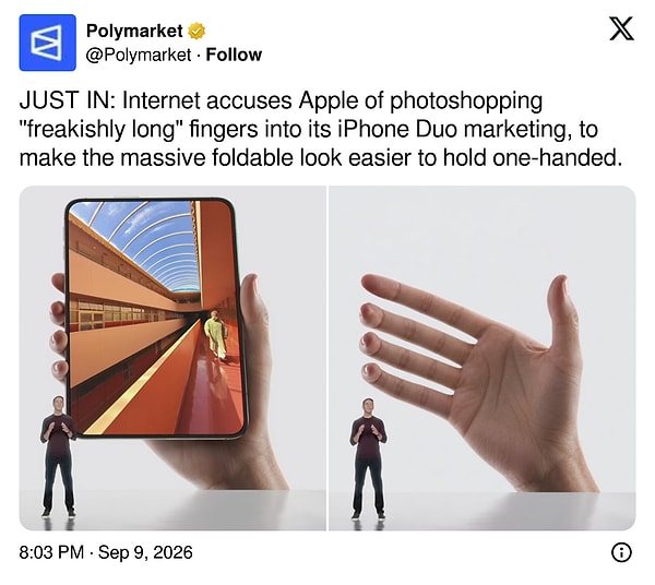 "İnternet, Apple'ı iPhone Duo tanıtımına 'ürkütücü derecede uzun' parmaklar photoshoplamakla suçluyor. Amaç, dev katlanabilir telefonu tek elle tutmak daha kolaymış gibi göstermek."