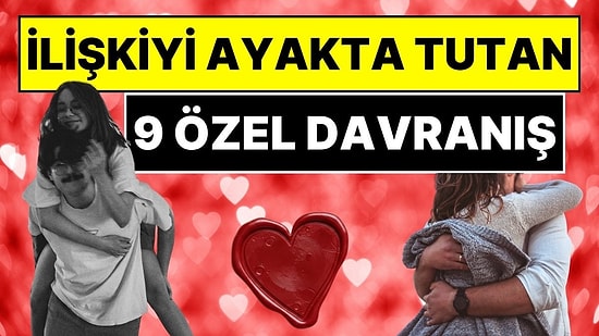 İlişkiyi Ayakta Tutan, "Seni Seviyorum" Demekten Bile Daha Samimi Olan 9 Davranışı Açıklıyoruz!