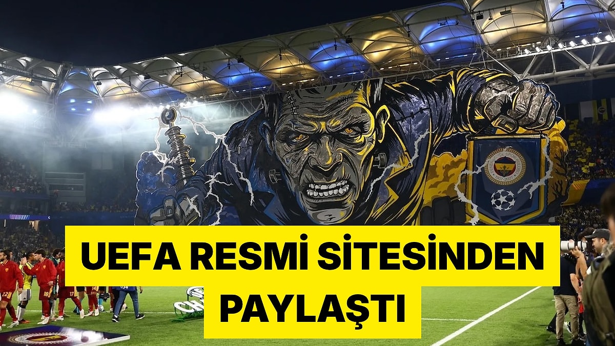 UEFA Paylaştı, Dünya Konuştu: Fenerbahçe Taraftarının Koreografisi Sınırları Aştı