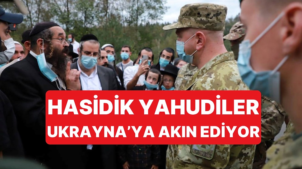 Hasidik Yahudiler Tüm Uyarılara Rağmen Ukrayna'ya Akın Ediyor: Seyahatin Sebebi Ne?