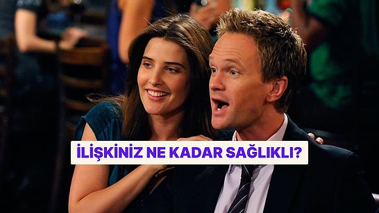 İlişki Testi: İlişkinizin Ne Kadar Sağlıklı Olduğunu Söylüyoruz!