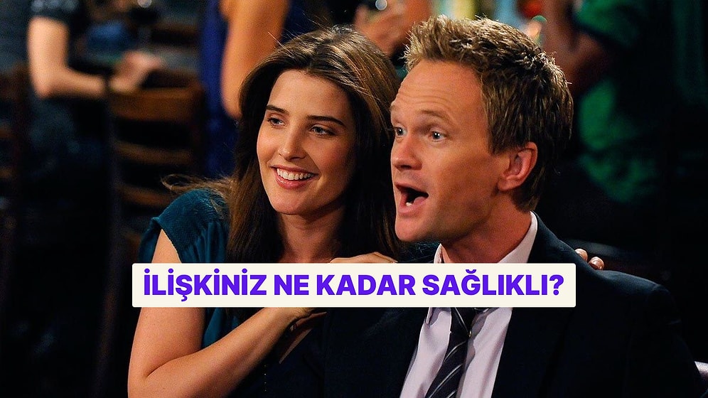 İlişki Testi: İlişkinizin Ne Kadar Sağlıklı Olduğunu Söylüyoruz!