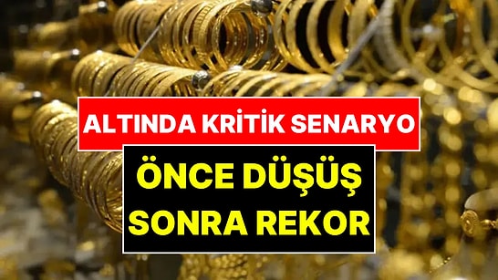 Altın Fiyatları İçin Korkutan Senaryo: Altın Dev Yükseliş Öncesi Sert Düşüş Yaşayabilir