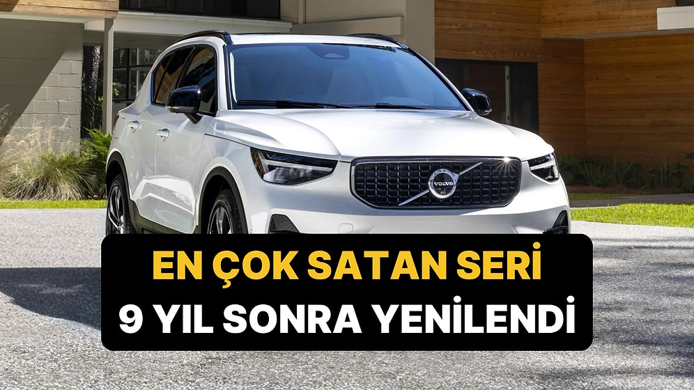 Volvo 40 Serisi 9 Yıl Sonra Yenilendi: Menzil 520 Kilometreye Çıktı!