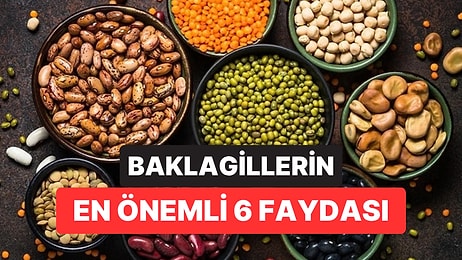 Sofraların Vazgeçilmezi Kuru Baklagillerin 6 Önemli Faydası