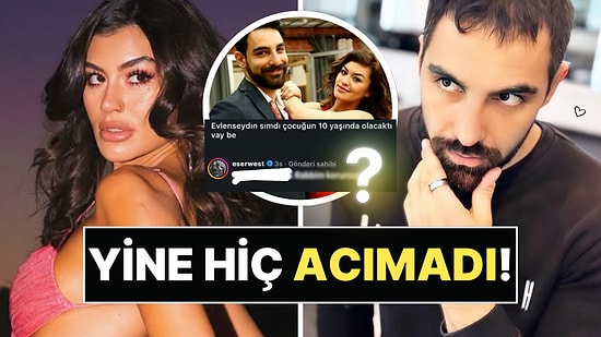 Cansel Çördük Yorumu Geldi: Eser West'ten Eski Aşkına Zehir Zemberek Gönderme Gecikmedi!