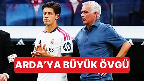 Mourinho'dan Arda Güler'e Övgü Dolu Sözler: "Muhteşem Bir Potansiyele Sahip"