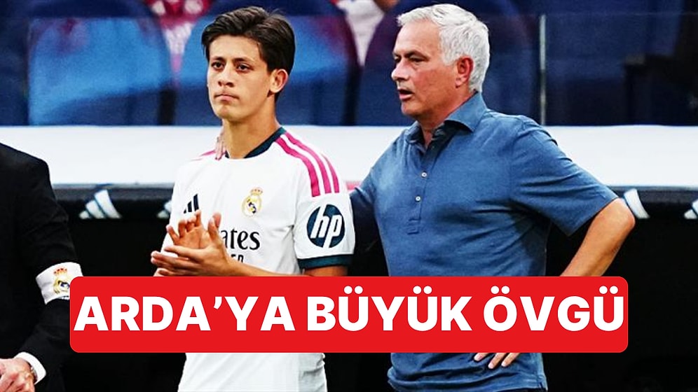 Mourinho'dan Arda Güler'e Övgü Dolu Sözler: "Muhteşem Bir Potansiyele Sahip"