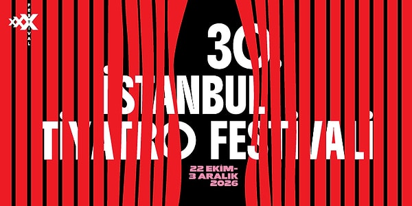 30. İstanbul Tiyatro Festivali’ne gidebilirsin!