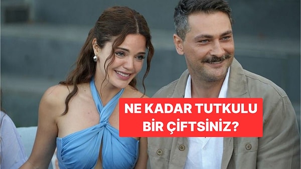 İlişkinizdeki Aşkın Ateşini Ölçüyoruz!