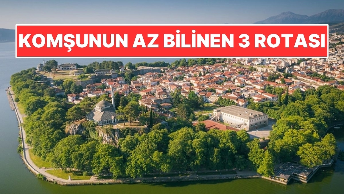 Kalabalıktan Kaçmak İsteyenler İçin Komşunun Az Bilinen 3 Rotası