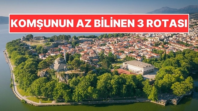 Kalabalıktan Kaçmak İsteyenler İçin Komşunun Az Bilinen 3 Rotası