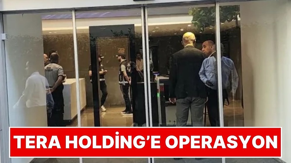 Tera Holding’e Operasyon: Genel Müdür Yardımcısı İbrahim Bekçi Gözaltına Alındı