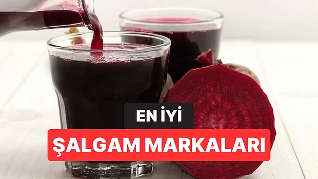 En İyi Şalgam Suyu Markaları