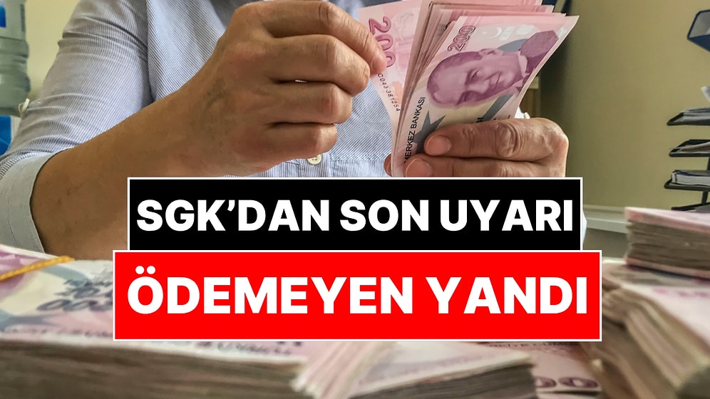 SGK'dan Borçlulara Son Uyarı: Ödemeyene Kötü Haber, Yapılandırmayan Yandı!