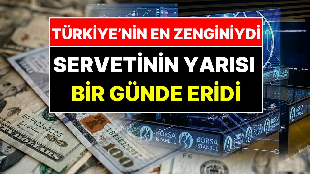 Türkiye'nin En Zengin İsmiydi: Servetinin Yarısını Bir Günde Kaybetti