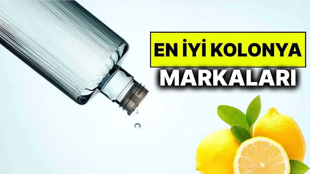 En İyi Kolonya Markaları