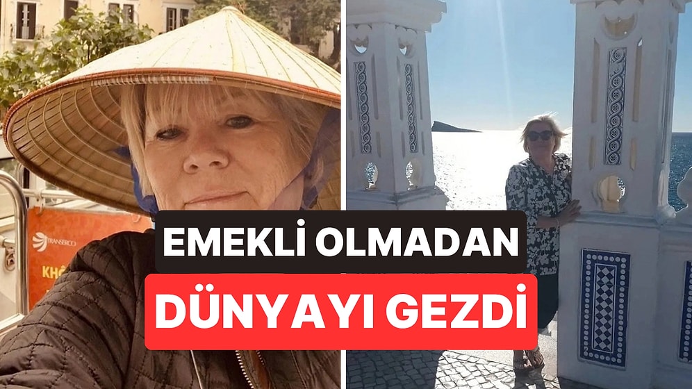 Emekliliği Beklemedi, Evini Satıp Dünyayı Gezdi: 2 Sterline Doyduğu Ülke Ortaya Çıktı