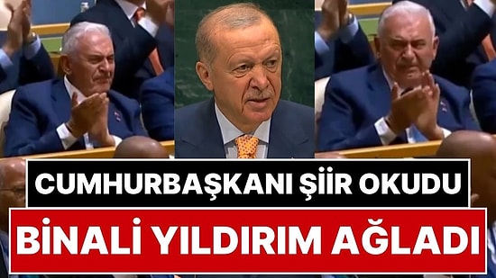 Cumhurbaşkanı Erdoğan BM Genel Kurulu'nda Sezai Karakoç'un Şiirini Okudu, Binali Yıldırım Ağladı!