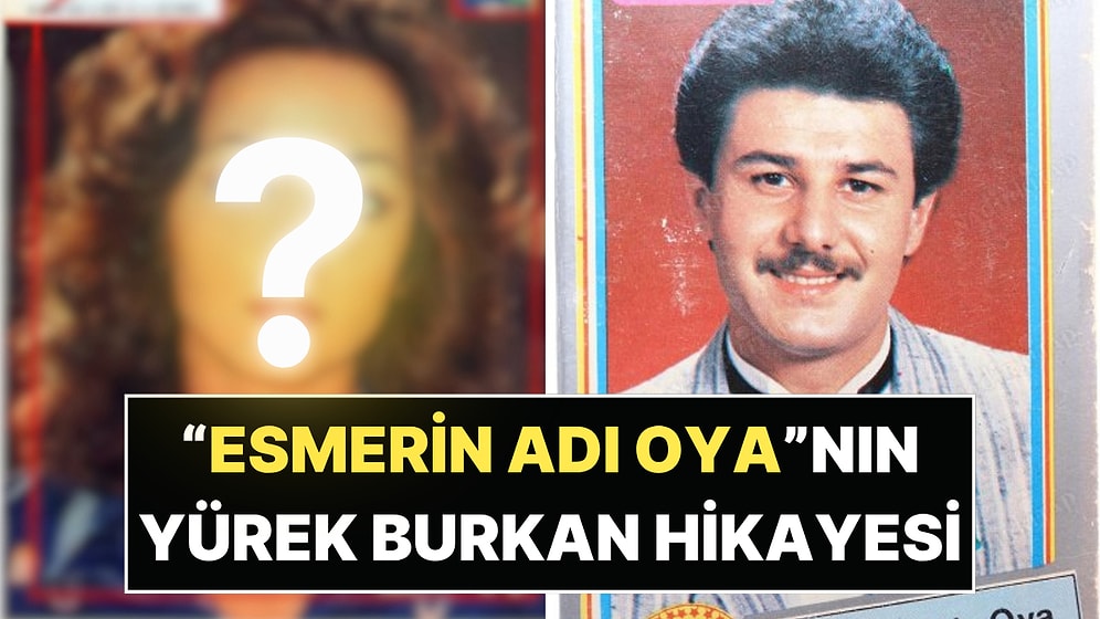 "Esmerin Adı Oya"nın Hikayesi Kalbinizi Burkacak: Azer Bülbül Bakın O Şarkıyı Kime Yazmış?