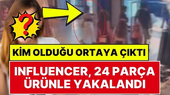Nişantaşı'ndaki Bir Mağazadan 24 Parça Ürünün Parasını Ödemeden Çıkan Influencer'ın Kim Olduğu Ortaya Çıktı