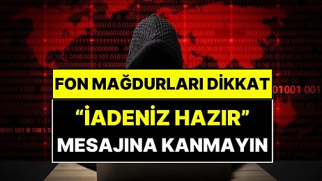 Dolandırıcıların Yeni Hedefi Fon Mağdurları! "Paramı Kurtarayım" Derken Elinizdekinden Olmayın
