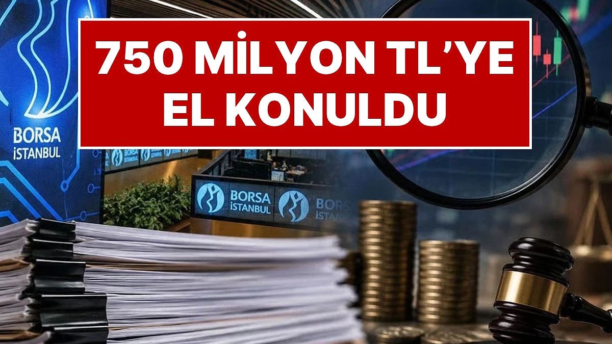 Fon Soruşturmasında Yeni Gelişme: 750 Milyon TL’ye El Konuldu