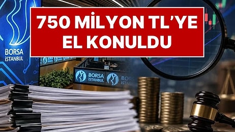 Fon Soruşturmasında Yeni Gelişme: 750 Milyon TL’ye El Konuldu
