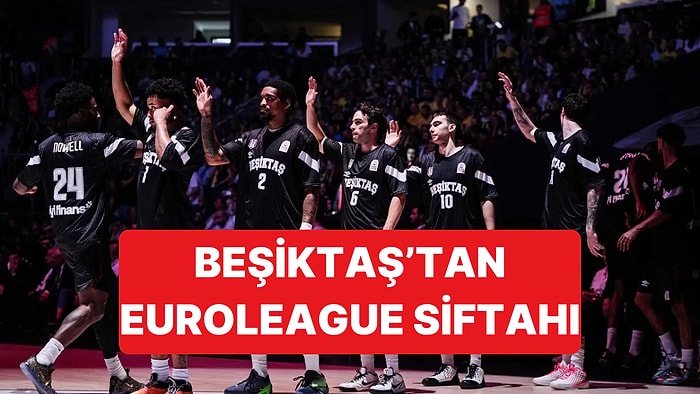 Beşiktaş 13 Yıl Sonra EuroLeague'de: İlk Rakip Valencia Basket