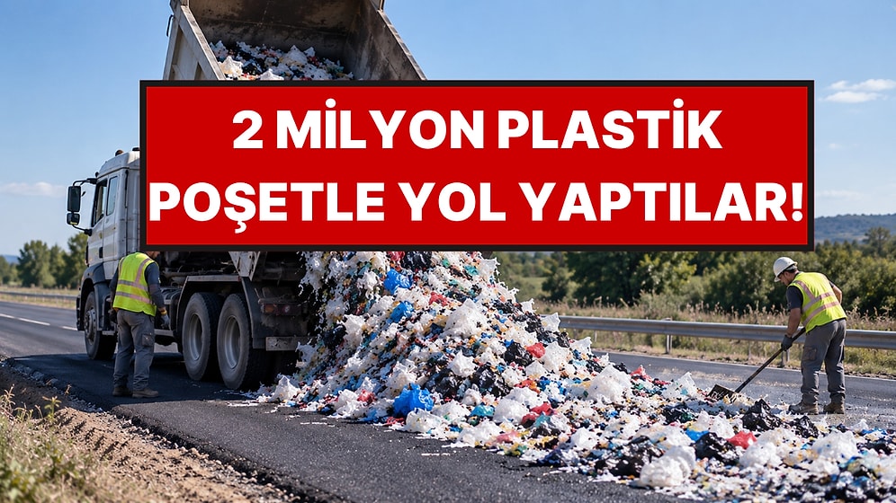 2 Milyon Plastik Poşetle Yol Yaptılar: Yeni Asfalt Yöntemi