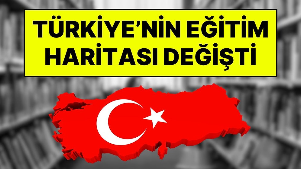 Türkiye’nin Eğitim Haritası Değişti: Şırnak 9 Yılda Yüzde 48,5 Sıçradı, Zirvede Yine Ankara Var