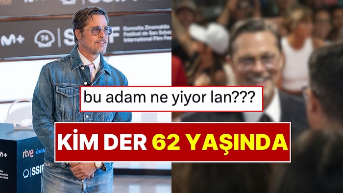 Kim Der 62 Yaşında! Brad Pitt’in Son Hali Ağızları Açık Bıraktı