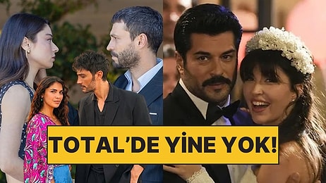 Final İddiasıyla Gündeme Gelen Dizi Total'de Listeye Giremedi: 24 Eylül Reyting Sonuçları Belli Oldu
