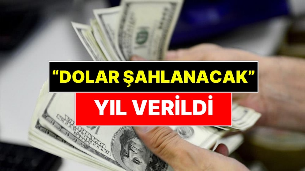 Dünya Devi Doların 60 Lirayı Göreceği Tarihi Açıkladı