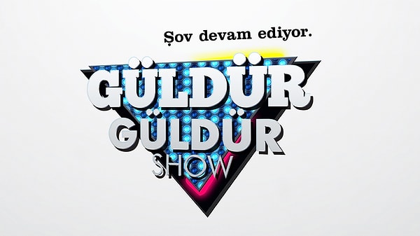 Sen Güldür Güldür Show'a gitmelisin!