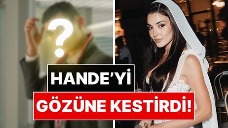 Güzelliği Yine Sınırları Aştı: Bakın Hangi Dünyaca Ünlü Yıldız Hande Erçel'i Radarına Aldı?