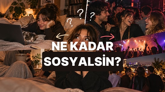 Bu İkilemlere Vereceğin Cevaplara Göre Ne Kadar Sosyal Birisin?