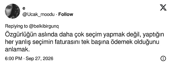Özgürlüğün seçim değil, yanlış seçimlerin bedelini tek başına ödemek olduğu