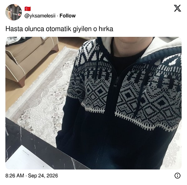 Hastalanınca kendiliğinden giyilen o hırkayı hepimiz tanıyoruz