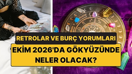 Ekim 2026 Astroloji Takvimi ve Burç Yorumları: Venüs ve Merkür Retrosu Geçmişi Canlandırıyor!