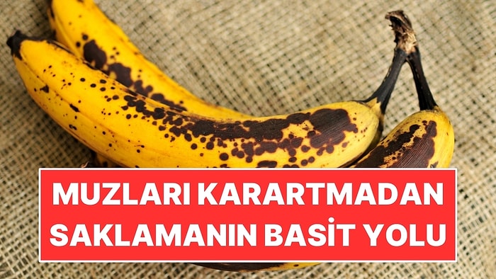 Muzları Böyle Saklamayın: Kararmayı Geciktirmek İçin Küçük Bir Değişiklik Yetiyor