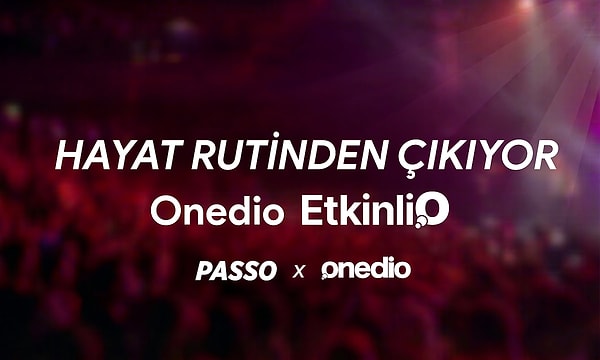 Onedio ve Passo'nun işbirliği ile ortaya çıkan EtkinliO ise bu adımları birbirine bağlayarak etkinlik seçimini daha akıcı bir deneyime dönüştürmeyi amaçlıyor.