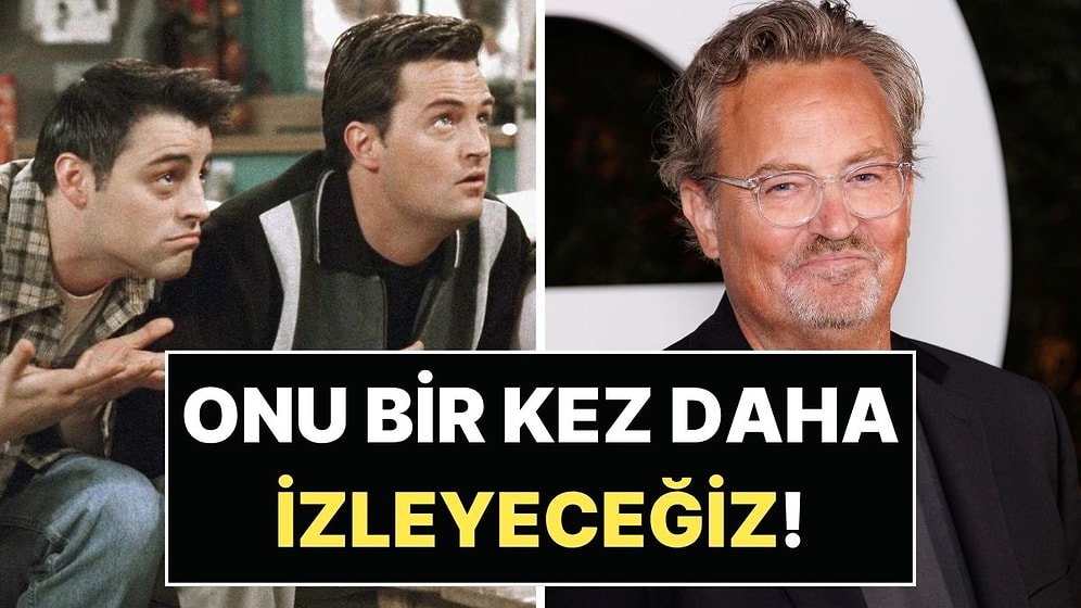 Chandler'ı Özleyenleri Buraya Alalım: Matthew Perry'nin Hayatını Anlatan Belgeselden İlk Tanıtım Geldi!